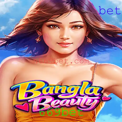Desvendando BanglaBeauty: A Nova Sensação de Jogo da 669bet